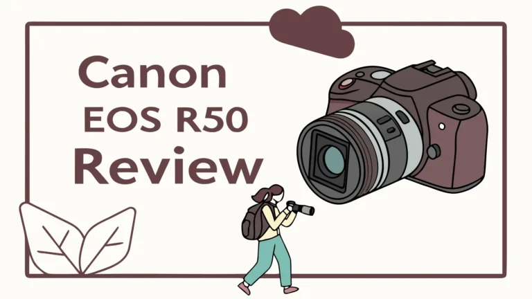 Canon EOS R50 Review: Best Entry-Level Mirrorless in 2025?