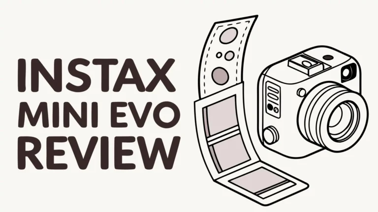 Instax Mini Evo Review: A Complete Guide