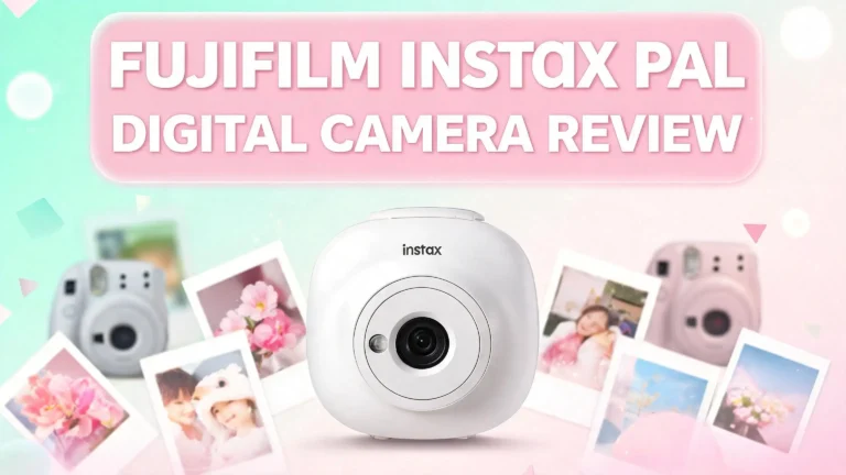 Fujifilm Instax Pal Digital Camera Review 2026: Worth Your Money?